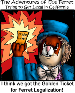 Illustration of Joe Ferret proudly holding a golden ticket labeled 'Petition 2025-003,' symbolizing the acceptance of the ferret legalization petition. He’s smiling with hope and determination, standing against a California backdrop with rays of light highlighting this milestone moment