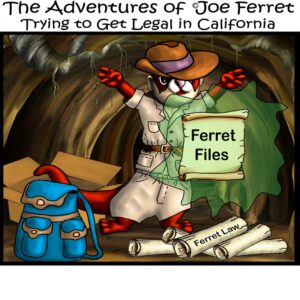 Illustration of Joe Ferret dressed like an explorer holding a scroll labeled “Ferret Files” inside a cave, with rolled-up documents marked “Ferret Law” and a blue adventure backpack beside him.