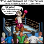 Cartoon of Joe Ferret wearing red boxing gloves and shorts, standing triumphantly in a boxing ring before a cheering crowd. A speech bubble reads, “WE WON! Our fight continues—Our main claim survived!